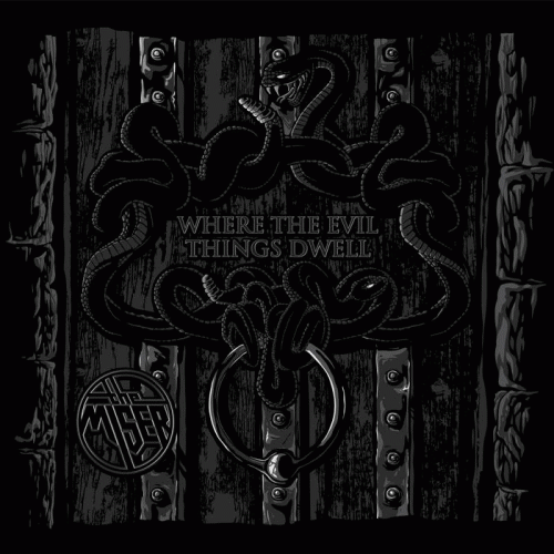 The Miser : Where the Evil Things Dwell